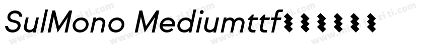 SulMono Mediumttf字体转换